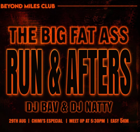 The Big Fat Ass Run & Afters